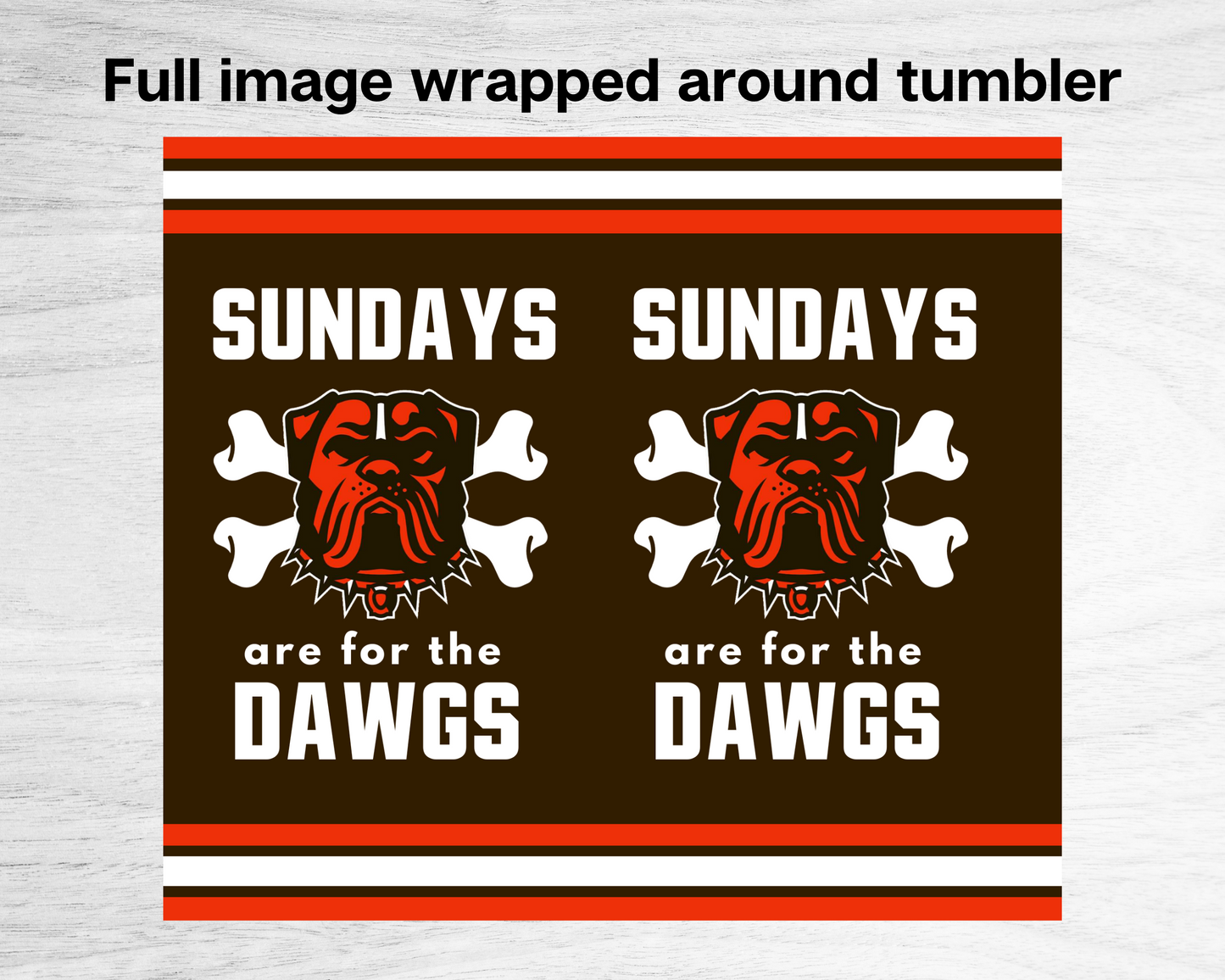 20oz SS Skinny Tumbler - Sundays are for the Dawgs