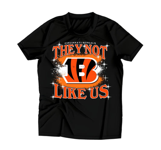 THEY NOT LIKE US - Cincinnati Football themed short sleeve tshirt - Adult sizes up to 5x and Youth sizes are NOW AVAILABLE! - 100% pre-shrunk cotton black tshirt!