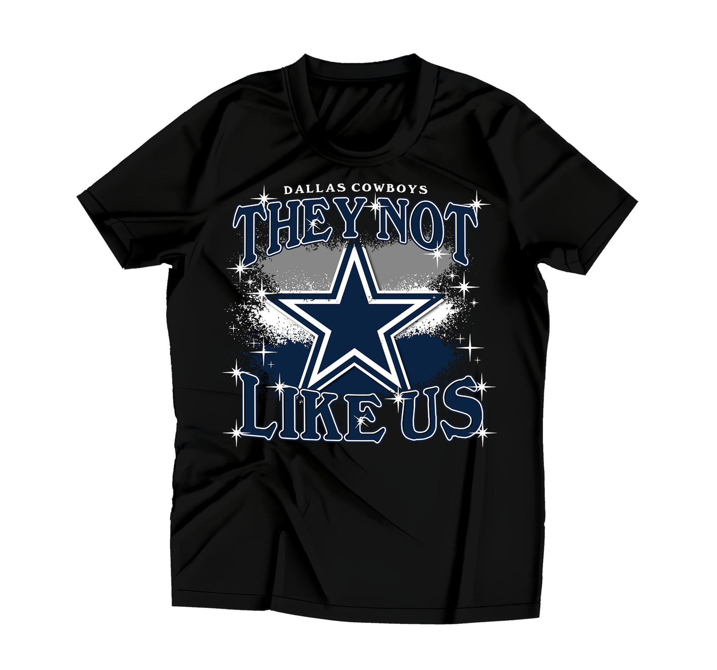 THEY NOT LIKE US - Dallas Football themed short sleeve tshirt - Adult sizes up to 5x and Youth sizes are NOW AVAILABLE! - 100% pre-shrunk cotton black tshirt!