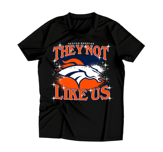 THEY NOT LIKE US - Denver Football themed short sleeve tshirt - Adult sizes up to 5x and Youth sizes are NOW AVAILABLE! - 100% pre-shrunk cotton black tshirt!