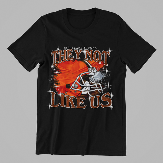 THEY NOT LIKE US - Cleveland Football themed short sleeve tshirt - Adult sizes up to 5x and Youth sizes are NOW AVAILABLE! - 100% pre-shrunk cotton black or brown short sleeve tshirt!