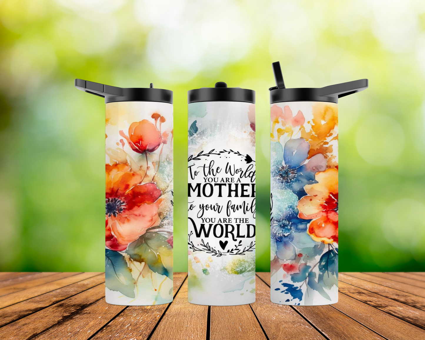 20oz Skinny Tumbler - To the world you are a Mother